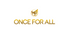 ONCE FOR ALL